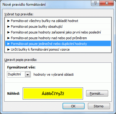 Excel podmíněné formátování duplicitní hodnoty