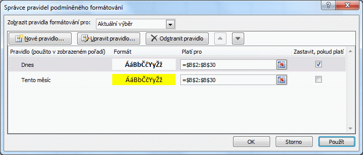 Excel podmíněné formátování zastavit pokud platí